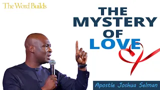 The  understanding of the love of God towards men | Apostle Joshua Selman