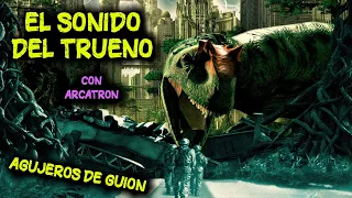 Agujeros de Guion: EL SONIDO DEL TRUENO, con  @Arcatron  (Errores, review, reseña y resumen)