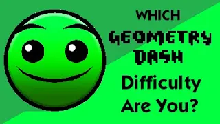 Which Geometry Dash Difficulty Are You?