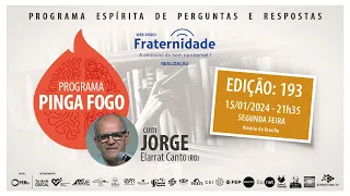 📺PINGA FOGO Nº 193 | JORGE ELARRAT - 15/01/2024 - 21h35 📆