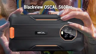 Blackview OSCAL S60 Pro Introduction & AliExpress 328 Promotion!