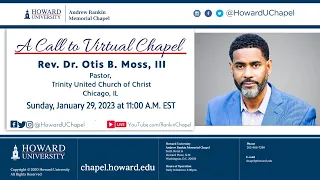 Rev. Dr. Otis B. Moss, III | Andew Rankin Memorial Chapel | Howard University