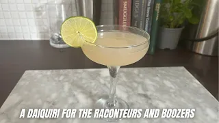 The Hemingway Daiquiri a Drink for the Raconteurs and Partiers.