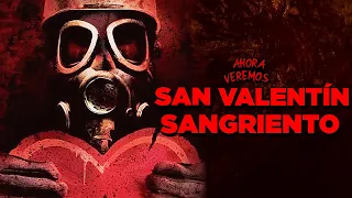 SAN VALENTÍN S4NGRIENTO | RESUMEN EN MINUTOS