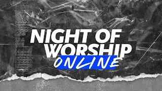 Night of Worship – November 2020 [Live Ausschnitt]