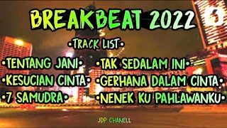 BREAKBEAT TERBARU 2022 ||BREAKBEAT VIRAL TENTANG JEN 2022