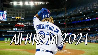 MLB | Vladimir Guerrero Jr. All Home Runs in 2021 (1 - 48 HRs)