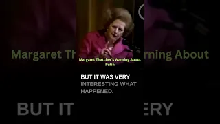 Margaret Thatcher's Warning About Putin's lack of humanity