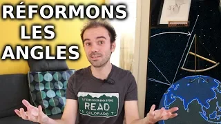 Réformons les angles ! - Micmaths