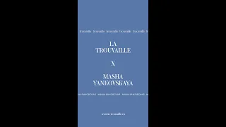 La Trouvaille X Masha Yankovskaya