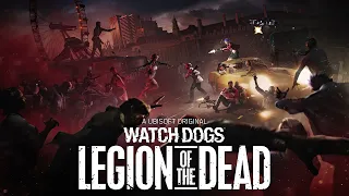 Watch Dogs Legion of the Dead ( Alpha ) - 4K PC Gameplay