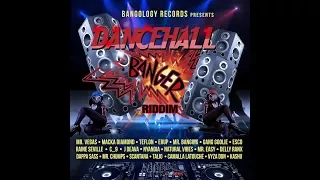 DANCEHALL BANGER RIDDIM MIX (BANGOLOGY 🌋 ➤ May 2018)  @TAriginalremix