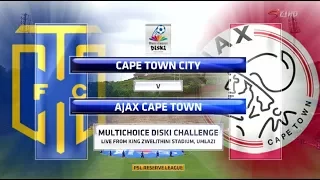 MultiChoice Diski Challenge 2017/2018 - Cape Town City vs Ajax Cape Town