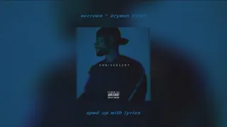 sorrows - bryson tiller (sped up with lyrics)