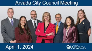 Arvada City Council - April 1, 2024