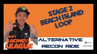 WTRL Zwift Racing League Stage 2 // Beach Island Loop Recon