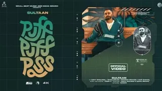 Puff Puff Pass 2 | Sultaan Ft. Gavy Dhaliwal | Bhallwaan | Swapan Sekhon  | New Punjabi Song