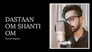 Dastaan-E-Om Shanti Om | Cover |  Om Shanti Om