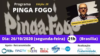 JORGE ELARRAT - PINGA FOGO - Nº 28 - 26/10/20 - 21h