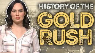 History of the Great American Gold Rush