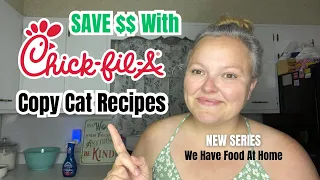 This Copy-Cat Chick Fil A Recipe Saves $30! || We Have Food At Home **New Series**