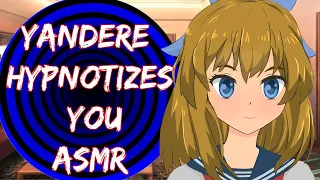 Yandere Hypnotizes You [ASMR][Roleplay][F4M]