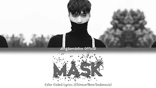 Lay (레이/张艺兴 ) - Mask (面罩) Color Coded Lyrics (Chinese/Pinyin/Indonesia)