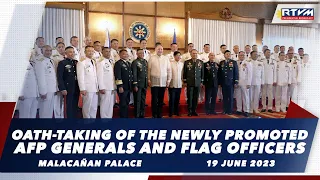 Oath-taking of the Newly Promoted AFP Generals and Flag Officers 06/19/2023