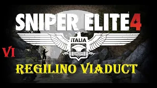 Cross The Bridege and Destroy the ammo Dump | Sniper Elite 4 Walkthrough 6 | Regilino Viaduct Part 3