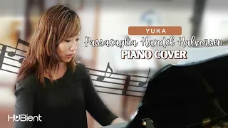 Passacaglia Handel Halvorsen Piano cover by Yuka