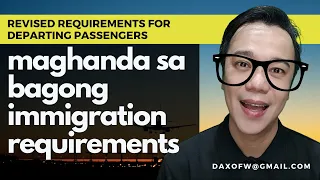 Get Ready sa Bagong Immigration Requirements | iwas offload tips | daxofw channel