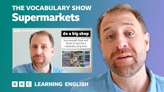 The Vocabulary Show: Supermarkets - Learn 37 English words and phrases in 15 minutes! 🏪