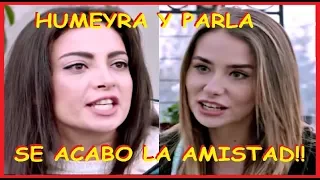 SE ACABO LA AMISTAD!! PARLA Y HUMEYRA ROMPEN RELACIONES! - ELIF 5TA TEMP