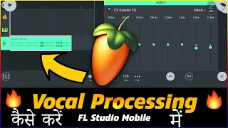 Vocal Processing In FL Studio Mobile