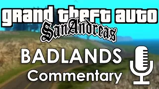 Speedrun Commentary: Badlands | GTA: San Andreas