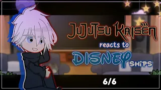 JJK Reacts To Disney Ships - 6/6 (I'm so done.) - JJK X Gacha Club - ʟɪʟᴀᴄ—ᴀᴍᴇᴛʜʏsᴛ