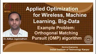 noc18-ee31-Lec 58 | Applied Optimization | Example problem on  OMP algorithm
