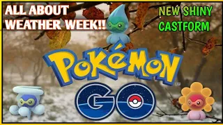 About Weather Week Event / Shiny Castform and more/Pokémon Go.