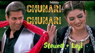 ||Chunari Chunari|| Lofi Song [Slowed +Reverb] , Salman khan and Susmita Sen ❤️