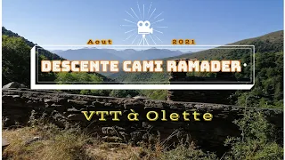 VTT à Olette /descente Cami Ramader / Pyrénées Orientales