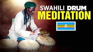 Swahili Drum Meditation - Calm & Slow Deep Trance Meditation 30 Minute || Meditation Methods