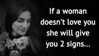 If a woman doesn't love you she will give you 2 signs... | Psychology Says @PsychologySays2.0