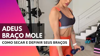 Como secar e definir seus braços - Acabe com o  braço molenga