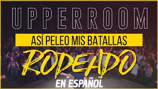 RODEADO Así Peleo Mis Batallas 🙌 Letra Versión Oficial UPPERROOM 2020