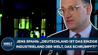 JENS SPAHN: "Deutschland ist das einzige Industrieland auf der Welt, das schrumpft!"