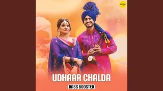 Udhaar Chalda (Remix - Bass Boosted)