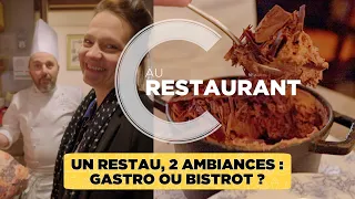 Un restau 2 ambiances : gastro ou bistrot ?