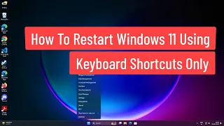 How to Restart Windows 11 Using Keyboard Shortcuts Only