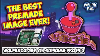 The Best RetroPie Build Ever! Wolfanoz Raspberry Pi 4 Supreme Pro 256GB Image Overview!