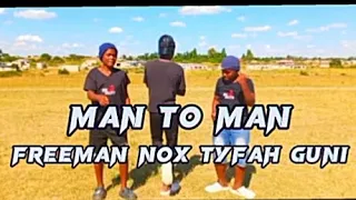 Freeman_HKD_Nox_Tyfah_Guni_Man to Man_Ak_Skits_Version_@We_the_finest_skit_makers (official video)